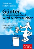 Cover: G&uuml;nter, der innere Schweinehund, wird Nichtraucher - GABAL