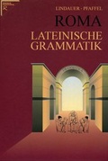 Cover: Roma - Lateinische Grammatik - Lindauer, J