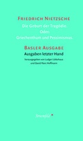 Cover: Die Geburt der Trag&ouml;die. Oder: Griechenthum und Pessimismus. - Stroemfeld