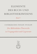 Cover: Die Bibliotheken &Ouml;sterreichs in Vergangenheit und Gegenwart - Reichert Verlag