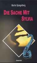 Cover: Die Sache mit Sylvia - &eacute;ditions tr&egrave;ves