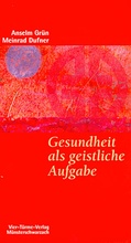 Cover: Gesundheit als geistliche Aufgabe - Vier T&uuml;rme