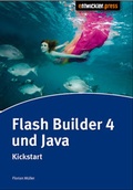 Cover: Flash Builder 4 & Java - Entwickler Press