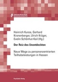 Cover: Der Reiz des Unentdeckten - Psychiatrie Verlag