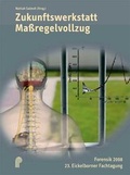 Bild: Zukunftswerkstatt Ma&szlig;regelvollzug - Psychiatrie Verlag
