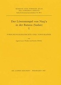 Cover: Der Lowentempel Von Naq'a in Der Butana (Sudan), I - DR LUDWIG REICHERT