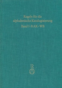 Abbildung von: Regeln für wissenschaftliche Bibliotheken (RAK-WB) - Reichert Verlag