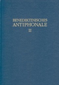 Cover: Benediktinisches Antiphonale I-III / Benediktinisches Antiphonale Band II - Vier T&uuml;rme