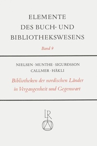 Abbildung von: Die Bibliotheken der Nordischen Länder in Vergangenheit und Gegenwart - Reichert Verlag