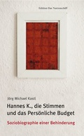 Cover: Hannes K., die Stimmen und das pers&ouml;nliche Budget - Psychiatrie Verlag
