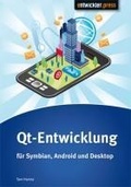 Cover: Qt-Entwicklung f&uuml;r Symbian, Android und Desktop - Entwickler Press