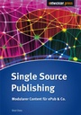 Cover: Single Source Publishing - Entwickler Press