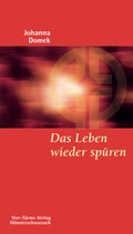 Cover: Das Leben wieder sp&uuml;ren - Vier T&uuml;rme