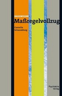 Abbildung von: Maßregelvollzug - Psychiatrie Verlag
