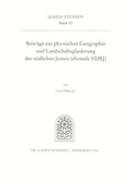 Cover: Beitr&auml;ge zur physischen Geographie und Landschaftsgliederung des s&uuml;dlichen Jemen (ehemals DRJ) - Reichert Verlag