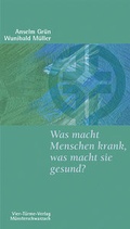 Cover: Was macht Menschen krank, was macht sie gesund? - Vier T&uuml;rme