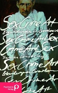 Abbildung von: Sex Crime Art - Psychiatrie Verlag