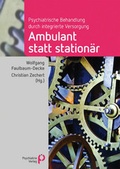 Cover: Ambulant statt station&auml;r - Psychiatrie Verlag