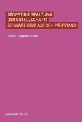 Cover: Stoppt die Spaltung der Gesellschaft! - Berliner vorw&auml;rts Verlagsgesellschaft