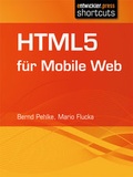 Cover: HTML5 f&uuml;r Mobile Web - Entwickler Press