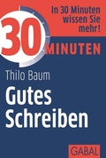 Cover: 30 Minuten Gutes Schreiben - GABAL