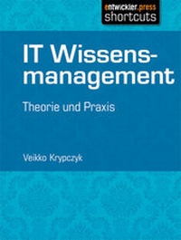 Enlarge image Cover: IT Wissensmanagement - Entwickler Press
