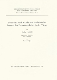 Abbildung von: Persistenz und Wandel der traditionellen Formen des Fremdenverkehrs in der Türkei - Reichert Verlag
