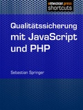 Cover: Qualit&auml;tssicherung mit JavaScript und PHP - Entwickler Press