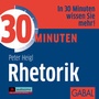 Cover: 30 Minuten Rhetorik - GABAL