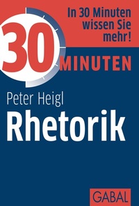 Abbildung von: 30 Minuten Rhetorik - GABAL