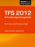 Cover: TFS 2012 Anforderungsmanagement - Entwickler Press