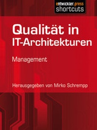 Abbildung von: Qualität in IT-Architekturen - Entwickler Press