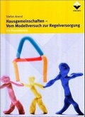 Cover: Hausgemeinschaften - Vom Modellversuch zur Regelversorgung - Vincentz Network