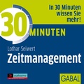 Cover: 30 Minuten Zeitmanagement - GABAL