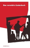 Cover: Das vorw&auml;rts Liederbuch - Berliner vorw&auml;rts Verlagsgesellschaft