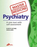 Cover: Psychiatry: A Clinical Core Text with Self Assessment - Churchill Livingstone
