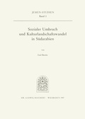 Cover: Sozialer Umbruch und Kulturlandschaftswandel in S&uuml;darabien - Reichert Verlag