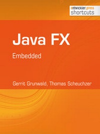 Enlarge image Cover: Java FX - Embedded - Entwickler Press