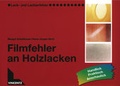 Cover: Filmfehler an Holzlacken - Vincentz Network