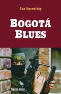 Cover: Bogot&aacute; Blues - &eacute;ditions tr&egrave;ves