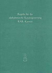 Abbildung von: Sonderregeln für kartographische Materialien (RAK-Karten) - Reichert Verlag
