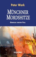 Cover: M&uuml;nchner Mordshitze - &eacute;ditions tr&egrave;ves