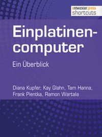 Abbildung von: Einplatinencomputer - ein Überblick - Entwickler Press
