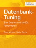 Cover: Datenbank-Tuning - Slow Queries und MySQL-Performance - Entwickler Press