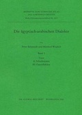 Cover: Die Agyptisch-Arabischen Dialekte - Dr Ludwig Reichert Verlag