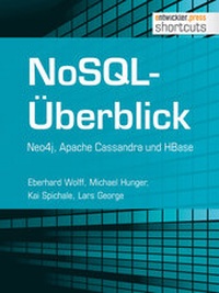 Abbildung von: NoSQL-Überblick - Neo4j, Apache Cassandra und HBase - Entwickler Press