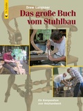 Cover: Das gro&szlig;e Buch vom Stuhlbau - Vincentz Network