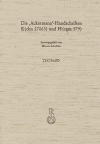 Abbildung von: Die »Ackermann«-Handschriften E (clm 27063) und H (cgm 579) - Reichert Verlag