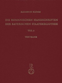 Abbildung von: Die romanischen Handschriften der Bayerischen Staatsbibliothek - Reichert Verlag