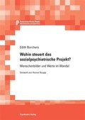 Cover: Wohin steuert das sozialpsychiatrische Projekt? (eBook als PDF) - Psychiatrie Verlag